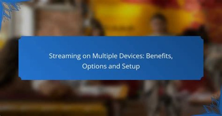 Multi-device streaming compatibility